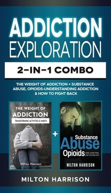 Cover for Milton Harrison · Addiction Exploration 2-in-1 Combo (Hardcover Book) (2020)