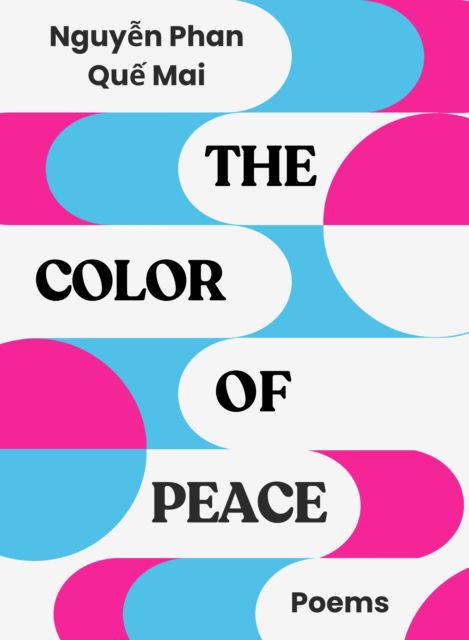 Cover for Nguyen Phan Que Mai · The Color of Peace (Paperback Book) (2025)
