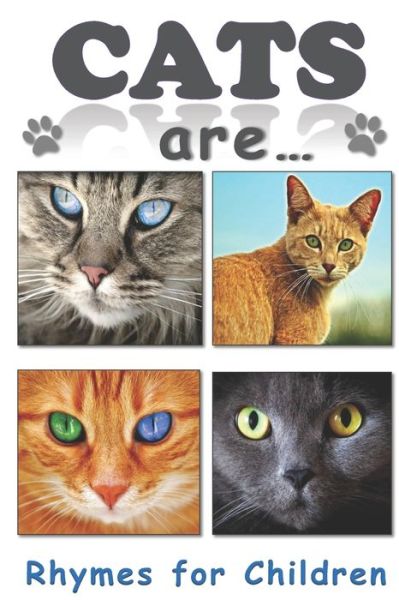 Cats Are... - Leyla V Gromov - Kirjat - Createspace Independent Publishing Platf - 9781974262113 - maanantai 7. elokuuta 2017