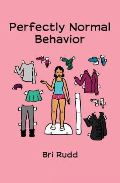 Cover for Bri Rudd · Perfectly Normal Behavior (Paperback Book) (2017)