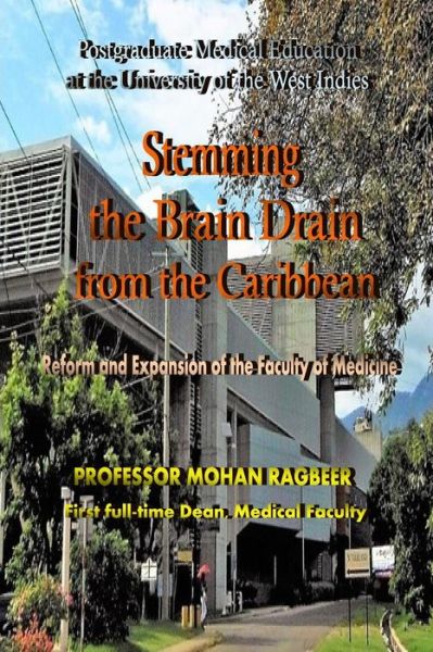 Cover for Mohan M S Ragbeer · Postgraduate Medical Education at UWI (Paperback Book) (2017)