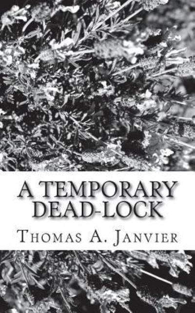 Cover for Thomas A Janvier · A Temporary Dead-Lock (Paperback Book) (2017)