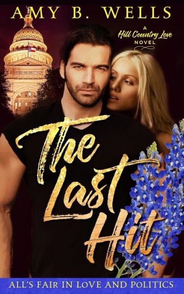 Cover for Amy B Wells · The Last Hit (Paperback Book) (2018)