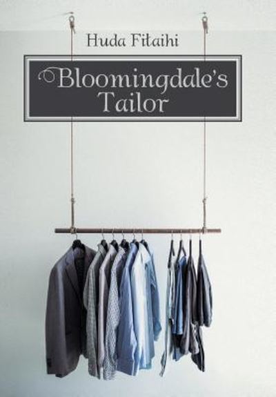 Cover for Huda Fitaihi · Bloomingdale's Tailor (Hardcover Book) (2018)