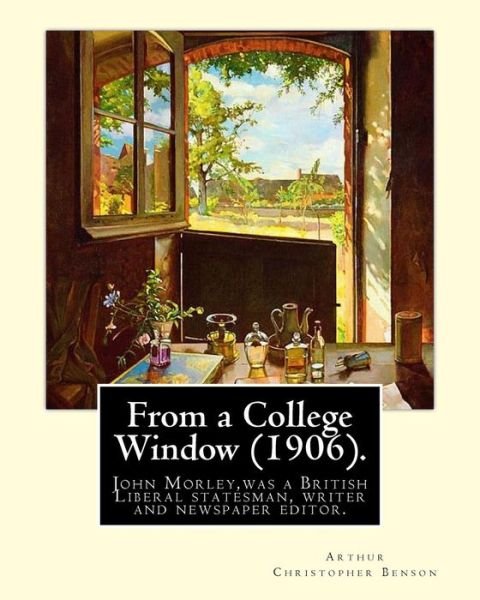 Cover for Arthur Christopher Benson · From a College Window (1906). By (Paperback Bog) (2018)