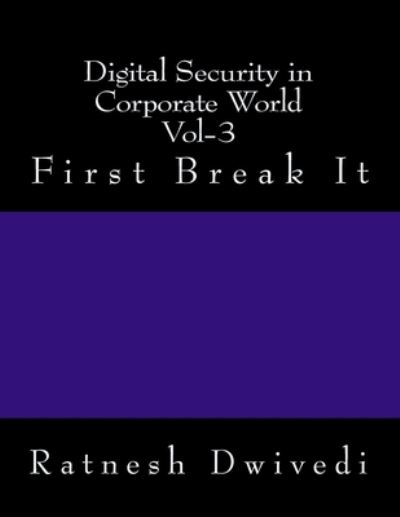 Cover for Ratnesh Dwivedi · Digital Security in Corporate World Vol-3 (Paperback Book) (2018)