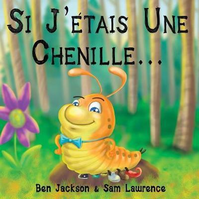 Cover for Dr Ben Jackson · Si J?etais Une Chenille? (Pocketbok) (2017)