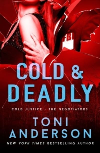 Cover for Toni Anderson · Cold &amp; Deadly (Paperback Bog) (2019)