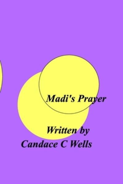 Cover for Candace C. Wells · Madi's Prayer (Bok) (2022)
