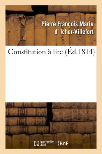 Cover for D. Icher-villefort-p · Constitution a Lire (Paperback Book) [French edition] (2013)