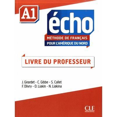 Echo pour l'Amerique du Nord - Niveau A1 - Guide pedagogique - Fabien Olivry - Books - Cle International - 9782090385113 - January 31, 2015