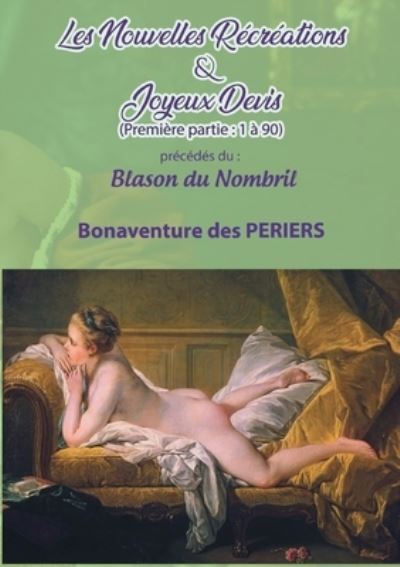 Cover for Bonaventure Des Periers · Les Nouvelles Recreations &amp; Joyeux Devis (Paperback Book) (2021)