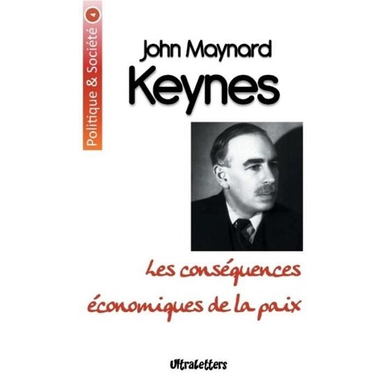 Cover for John Maynard Keynes · Les conséquences économiques de la paix (Taschenbuch) (2020)