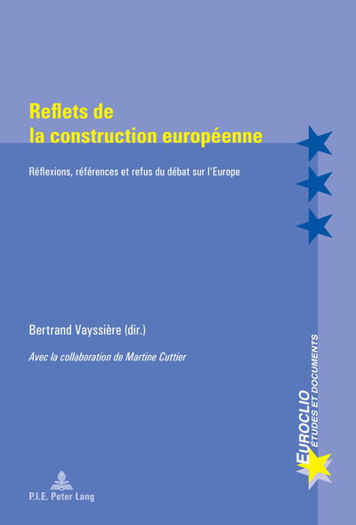 Cover for Reflets De La Construction Europaeenne: Raeflexions, Raefaerences Et Refus Du Daebat Sur l'Europe (Paperback Book) (2012)