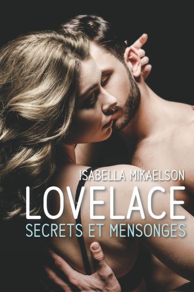 Cover for Isabella Mikaelson · Lovelace, Secrets et Mensonges (Paperback Book) (2021)