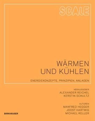 Wärmen und Kühlen - M. Hegger - Bøger - DE GRUYTER - 9783034605113 - 11. juli 2011
