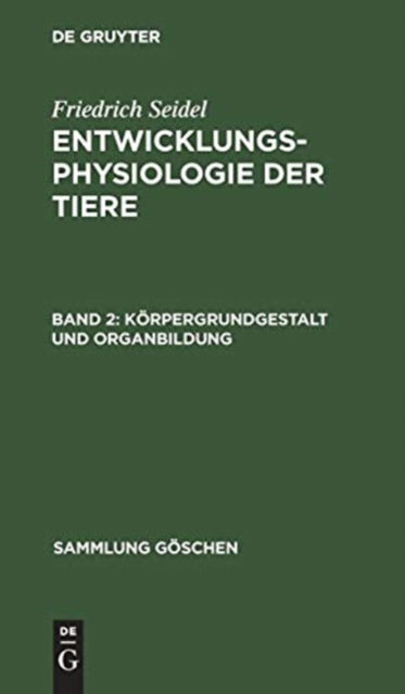 Cover for No Contributor · Koerpergrundgestalt und Organbildung (Hardcover Book) (1975)