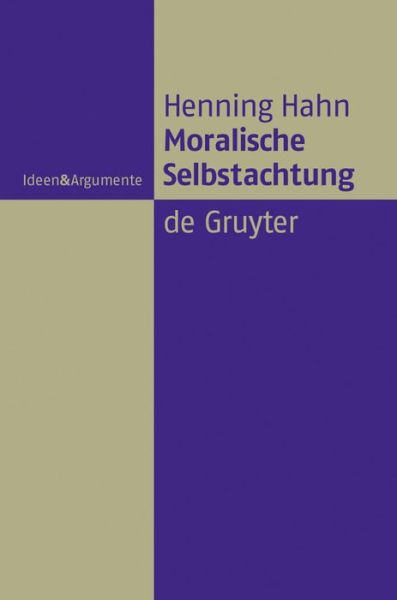 Cover for Henning · Moralische Selbstachtung: Zur Grundfigur Einer Sozialliberalen Gerechtigkeitstheorie (Ideen &amp; Argumente) (German Edition) (Hardcover Book) [German, 1 edition] (2008)