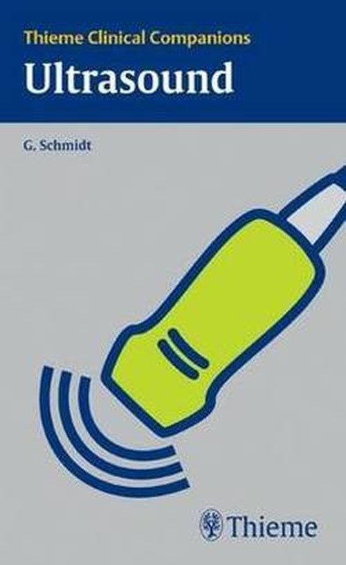 Thieme Clinical Companions Ultrasound - Clinical Companions - Gunter Schmidt - Bücher - Thieme Publishing Group - 9783131427113 - 8. November 2006