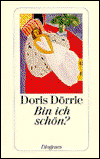 Cover for Doris Dörrie · Detebe.22811 Dörrie.bin Ich Schön? (Book)