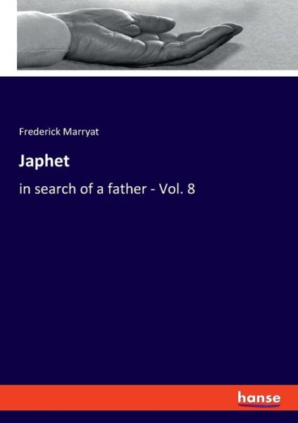 Japhet - Marryat - Books - - 9783337898113 - February 5, 2020