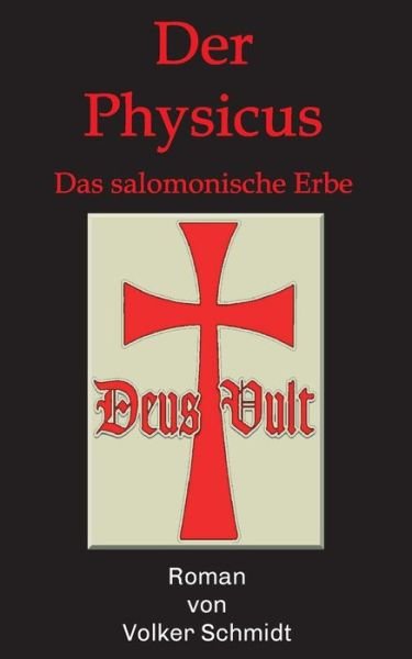Der Physicus - Schmidt - Bøger -  - 9783347066113 - 20. maj 2020