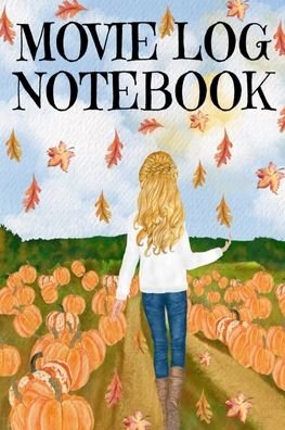 Movie Log Notebook - Maple Mayflower - Books - Infinityou - 9783347165113 - October 6, 2020