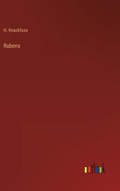 Cover for Knackfuss H. Knackfuss · Rubens (Gebundenes Buch) (2022)