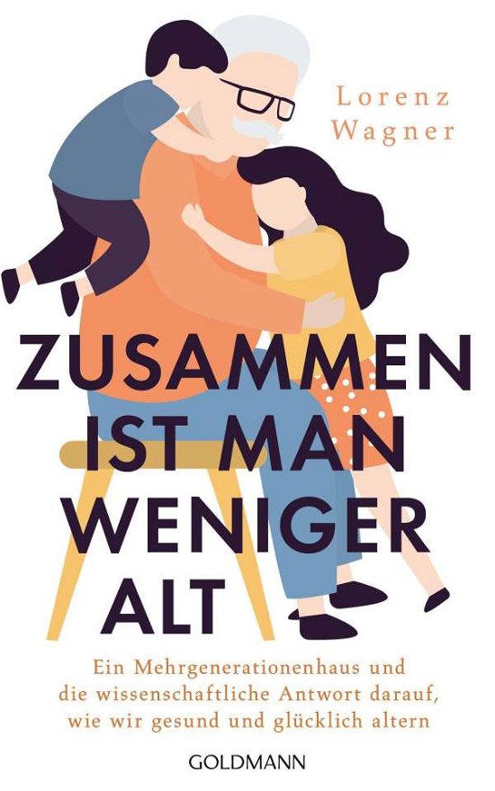 Cover for Wagner · Zusammen ist man weniger alt (Bog)