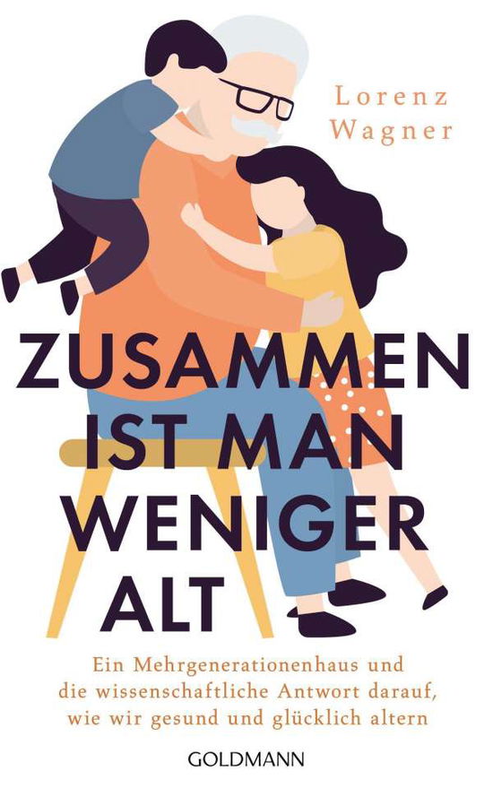 Cover for Wagner · Zusammen ist man weniger alt (Bok)