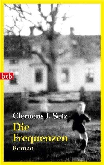 Cover for Clemens J. Setz · Btb.74111 Setz.frequenzen (Bok)