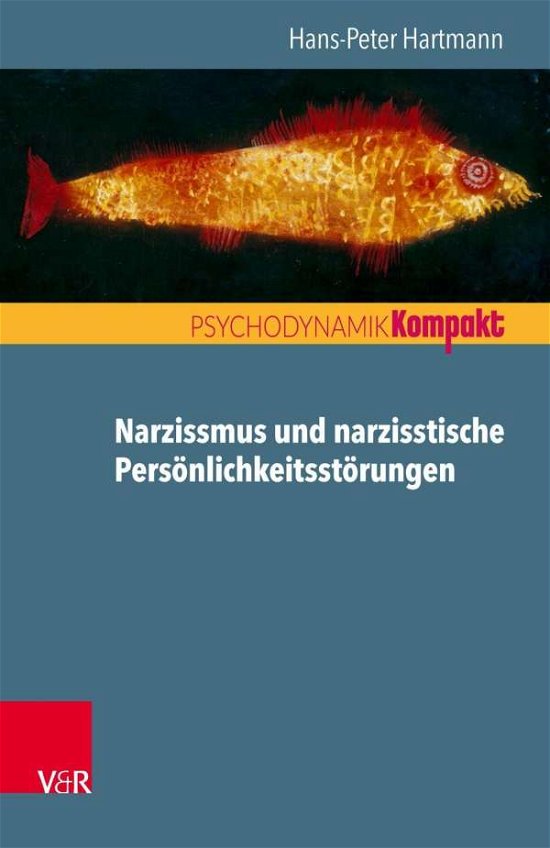 Narzissmus und narzisstische P - Hartmann - Książki -  - 9783525406113 - 30 marca 2018