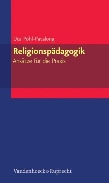 Cover for Pohl-Patalong · Religionspädagogik,Ansätz (Buch) [German edition] (2013)
