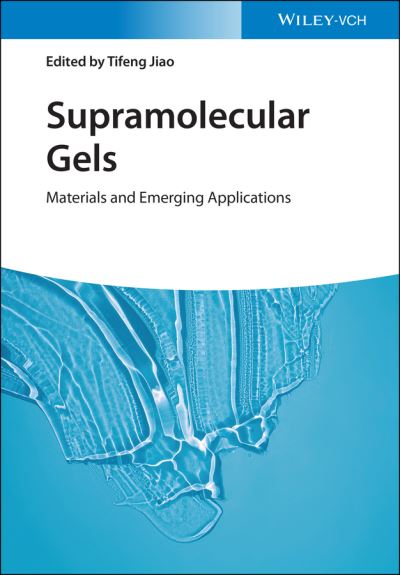 Cover for T Jiao · Supramolecular Gels: Materials and Emerging Applications (Hardcover bog) (2021)