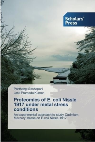 Cover for Panthangi Seshapani · Proteomics of E. coli Nissle 1917 under metal stress conditions (Pocketbok) (2013)