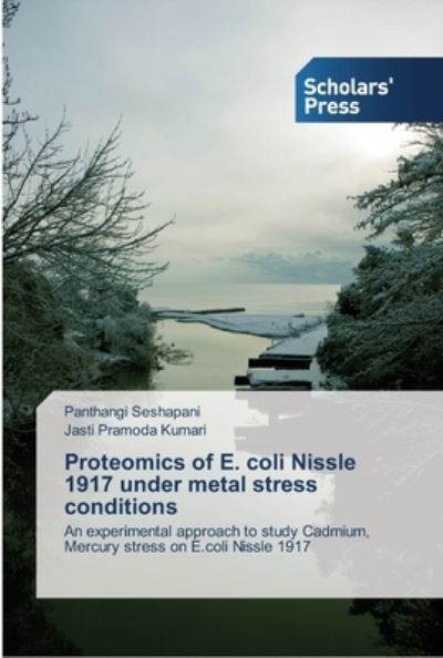 Proteomics of E. coli Nissle 1917 under metal stress conditions - Panthangi Seshapani - Livres - Scholars' Press - 9783639512113 - 25 février 2013