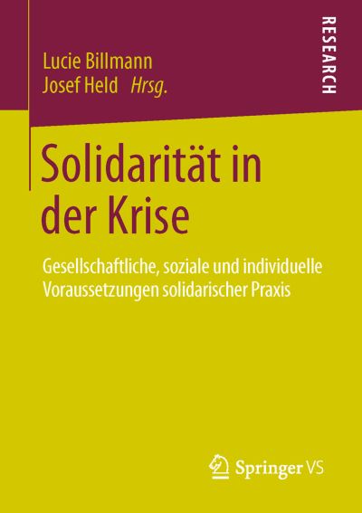 Cover for Lucie Billmann · Solidaritat in Der Krise: Gesellschaftliche, Soziale Und Individuelle Voraussetzungen Solidarischer Praxis (Paperback Book) [2013 edition] (2013)
