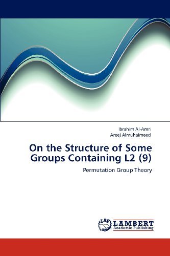Cover for Areej Almuhaimeed · On the Structure of Some Groups Containing L2 (9): Permutation Group Theory (Pocketbok) (2012)