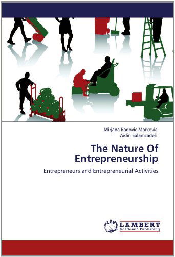 Cover for Aidin Salamzadeh · The Nature of Entrepreneurship: Entrepreneurs and Entrepreneurial Activities (Paperback Book) (2012)