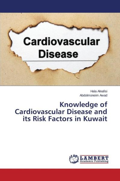 Cover for Alnafisi Hala · Knowledge of Cardiovascular Disease and Its Risk Factors in Kuwait (Paperback Book) (2015)