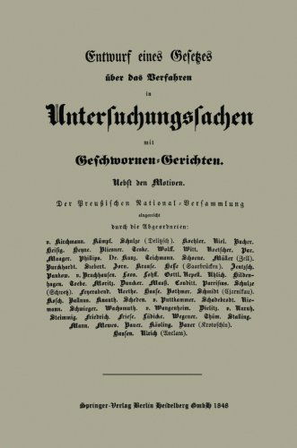 Cover for Abgeordnete Der Preu?ischen Nationalversammlung · Entwurf Eines Gesetzes UEber Das Verfahren in Untersuchungssachen Mit Geschwornen-Gerichten (Paperback Book) [1848 edition] (1901)