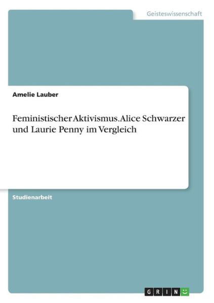 Cover for Lauber · Feministischer Aktivismus. Alice (Book)