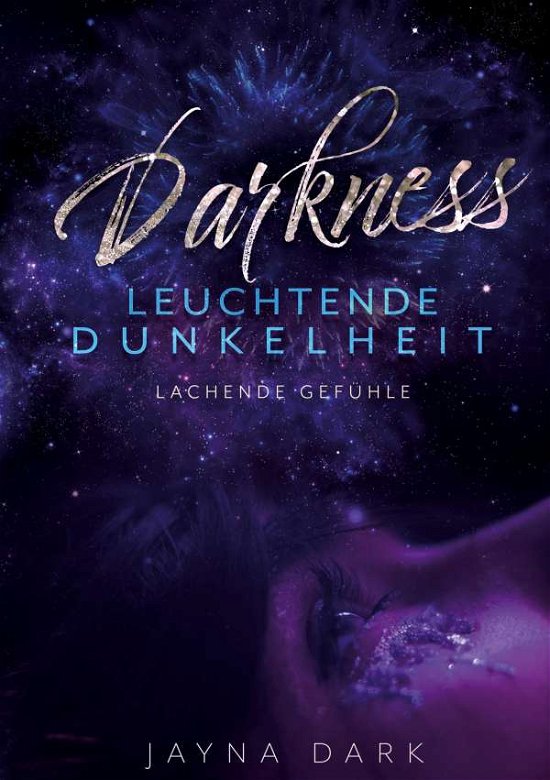 Cover for Dark · Darkness Leuchtende Dunkelheit (Book)