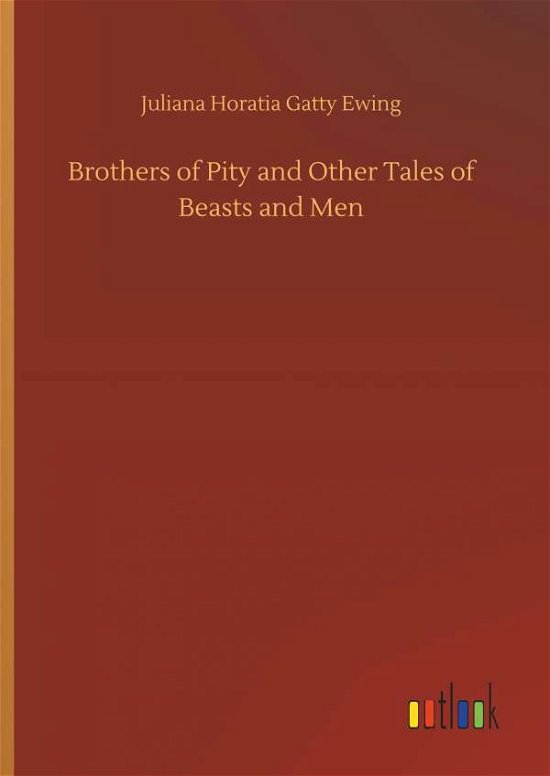 Cover for Ewing · Brothers of Pity and Other Tales (Bog) (2019)