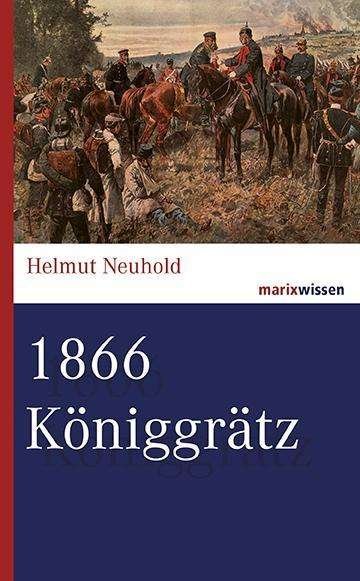 Cover for Neuhold · 1866 Königgrätz (Book)