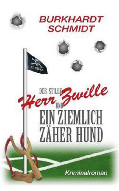 Cover for Schmidt · Der stille Herr Zwille und ein (Bok) (2016)