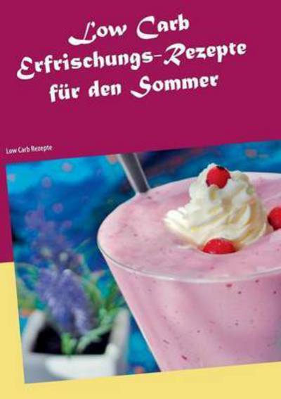 Cover for Niermanns · Low Carb Erfrischungs-Rezepte (Book) (2016)