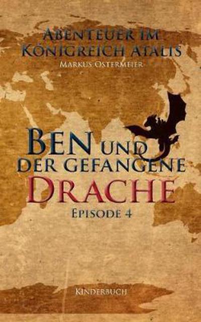 Cover for Ostermeier · Ben und der gefangene Drache (Book) (2017)