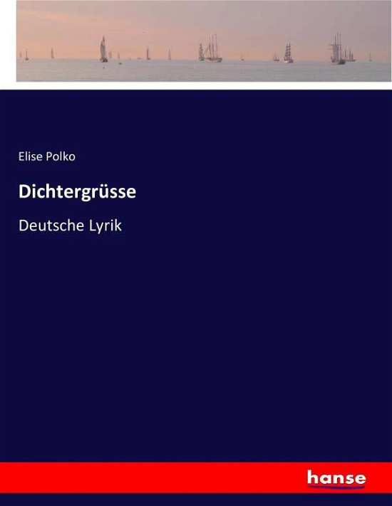 Cover for Polko · Dichtergrüsse (Bog) (2016)