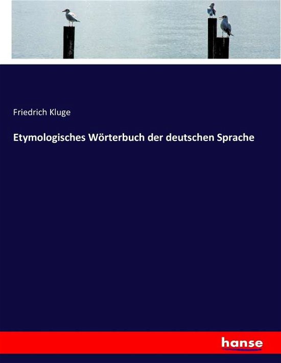 Cover for Kluge · Etymologisches Wörterbuch der deu (Bok) (2021)